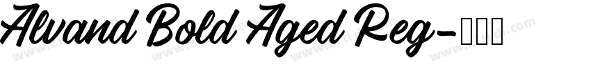 Alvand Bold Aged Reg字体转换